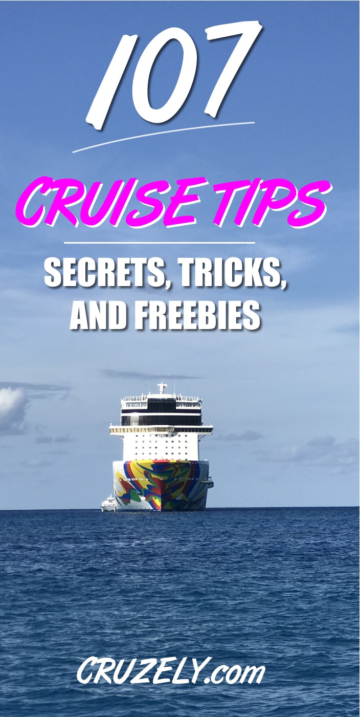 107 Best Cruise Tips, Tricks, Secrets, and Freebies