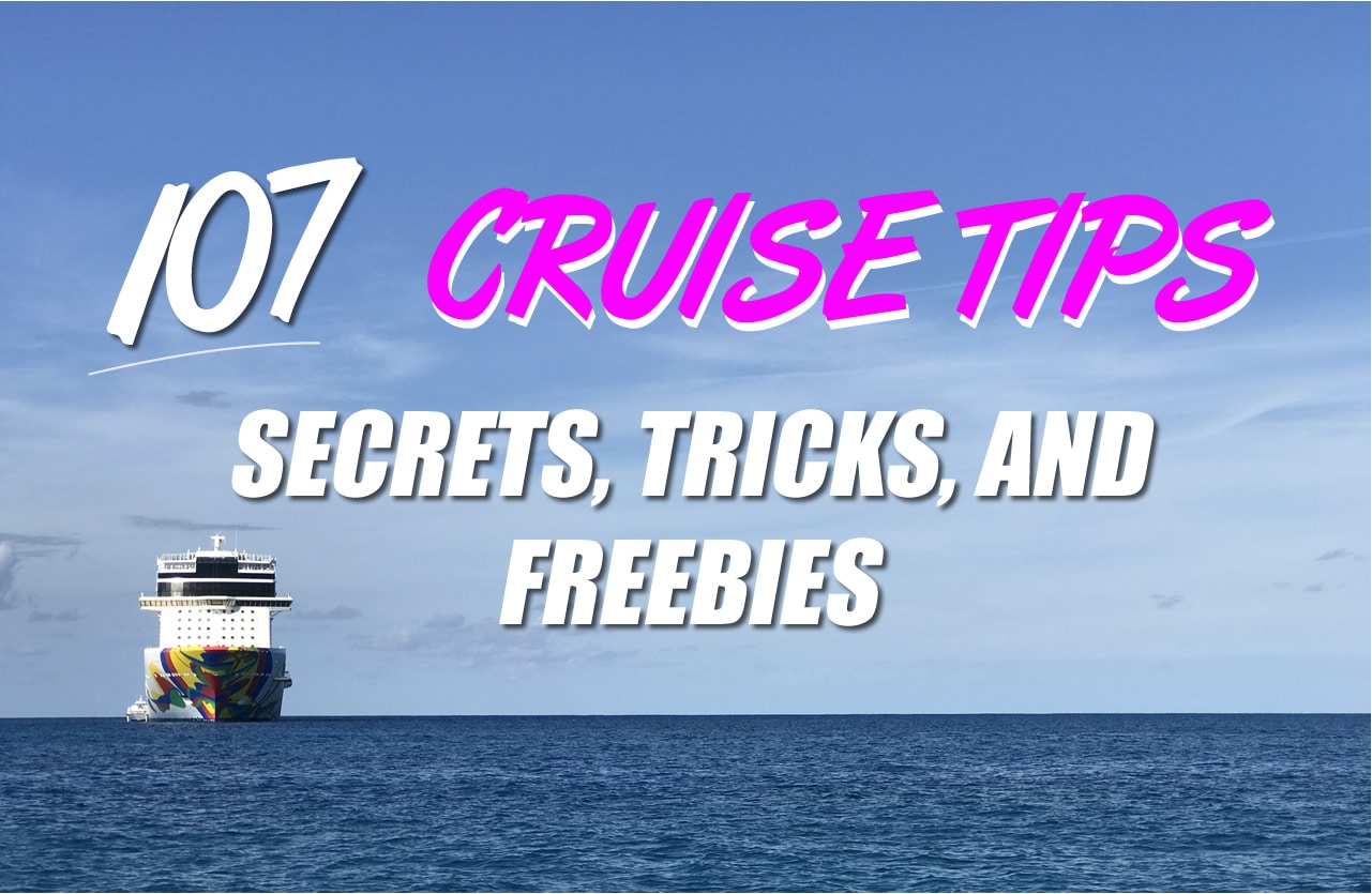 107 Cruise Tips, Secrets, Tricks, and Freebies, header