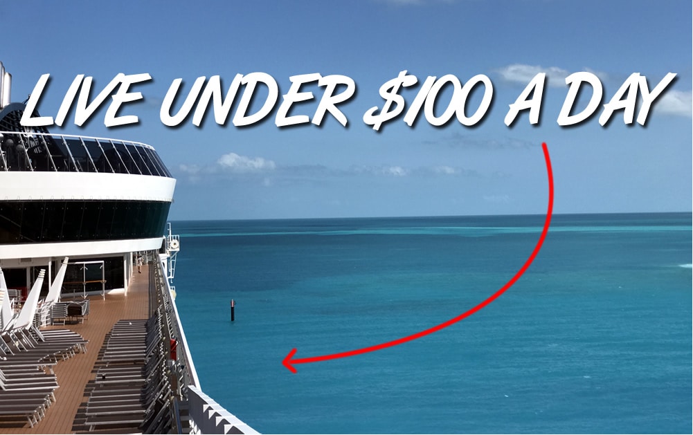 Live under $100 a day on a cruise